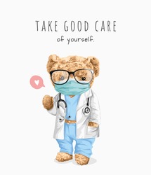 take care slogan with bear toy in doctor costume illustration