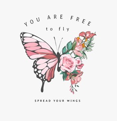 free to fly slogan with colorful flowers in butterfly half shape illustration