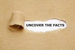 Uncover The Facts appearing behind torn brown paper. 