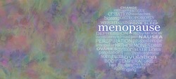 Words associated with the Menopause Word Circle - wide muted multicoloured rustic grunge modern abstract background with a round MENOPAUSE word cloud on right side and copy space on left

