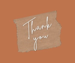 Thank you template in brown color.  white color text. Typography, handwriting and cursive writing. 