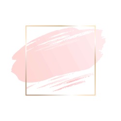 Pastel rose colors brush strokes and gold contour square frame. Abstract background.