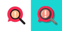 Important risk data identification icon vector or comment bubble bad censorship alert caution with magnifying glass and exclamation mark flat cartoon concept illustration