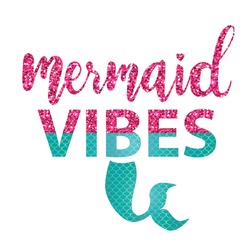 Mermaid vibes - Inspiration quote .  Hand drawn typography design. Summer  vector for t shirt printing and embroidery, Graphic tee and printed tee. Girlish print