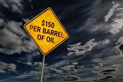 Dark blue sky with cumulus clouds and yellow rhombic road sign with text $150 per Barrel of Oil