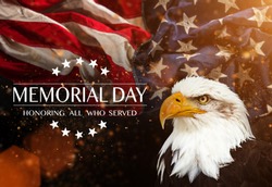 American flag with the text Memorial day. Celebration of all who served.