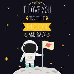 I Love You To The Moon And Back With Astronaut And Flag