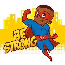 Be strong. Superhero boy Cartoon character Isolated Vector illustration