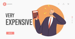 Very Expensive Price Landing Page Template. Upset Businessman Character with Calculator Shocked with Price. Unhappy Dissatisfied Man Surprised with High Cost Bill. Cartoon People Vector Illustration