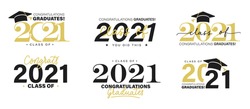 Class of 2021 vector badges set.Congrats graduates concept. Black, gold and white graduation logo collection.Stock vector illustration for shirts,prints,cards,invitations,seal or stamp.Grad labels set