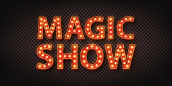 Vector realistic isolated red marquee text of Magic Show logo for decoration on the transparent background.