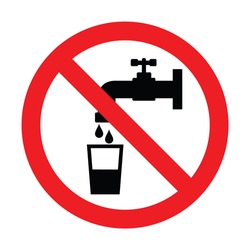 Prohibition sign for drinking water.No drinking water. Vector illustration
