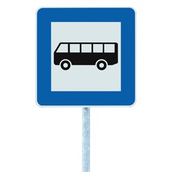 Bus Stop Sign on post pole, traffic road roadsign, blue isolated roadside signage