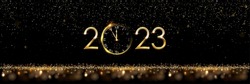 Golden 2023 number with watch vector illustration. Happy new year banner template. Festive postcard, xmas greeting card design with gold glitter and typography. Christmas holiday congratulations.