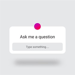Instagram ask me a question User interface design vector