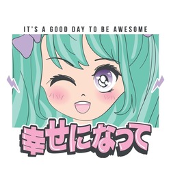 Anime Girl illustration with Japanese slogan. Japanese text means 