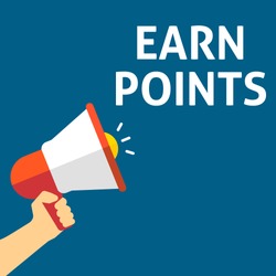 EARN POINTS Announcement. Hand Holding Megaphone With Speech Bubble. Flat Vector Illustration