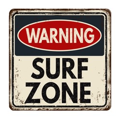 Warning surf zone vintage rusty metal sign on a white background, vector illustration