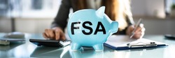 FSA Flexible Spending Account. Finance And Tax Savings