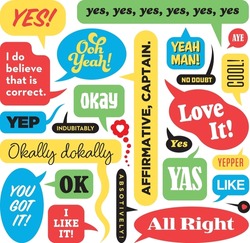 Vector Illustration of multiple cartoon speech bubbles with variations on the word, yes.
Digital drawing of more than 20 variations of saying yes or answering in the affirmative.