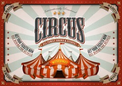 Vintage Circus Poster With Big Top/
Illustration of horizontal retro and vintage circus poster background, with marquee, big top, titles and grunge texture for arts festival, events and entertainment