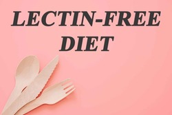 Diet text on flat lay background Lectin-free diet