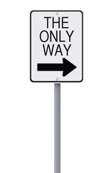 Modified one way sign indicating The Only Way (on white)