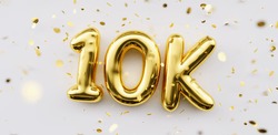 10k followers celebration. Social media achievement poster. 10k followers thank you lettering. Golden sparkling confetti ribbons. Gratitude text on white background.