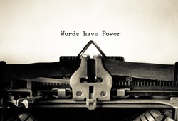 Words Have Power words  typed on a Vintage Typewriter. 
