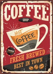 Coffee shop retro tin sign vector illustration on red background perfect for cafe bar interior decoration or promotional material. Vintage poster template with coffee cup and coffee beans.