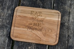 Engraved wood cutting board stated 