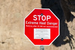 Extreme heat danger sign in Death Valley National Park in California