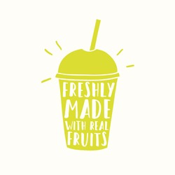 Freshly made with real fruits. Juice or smoothie cup to go