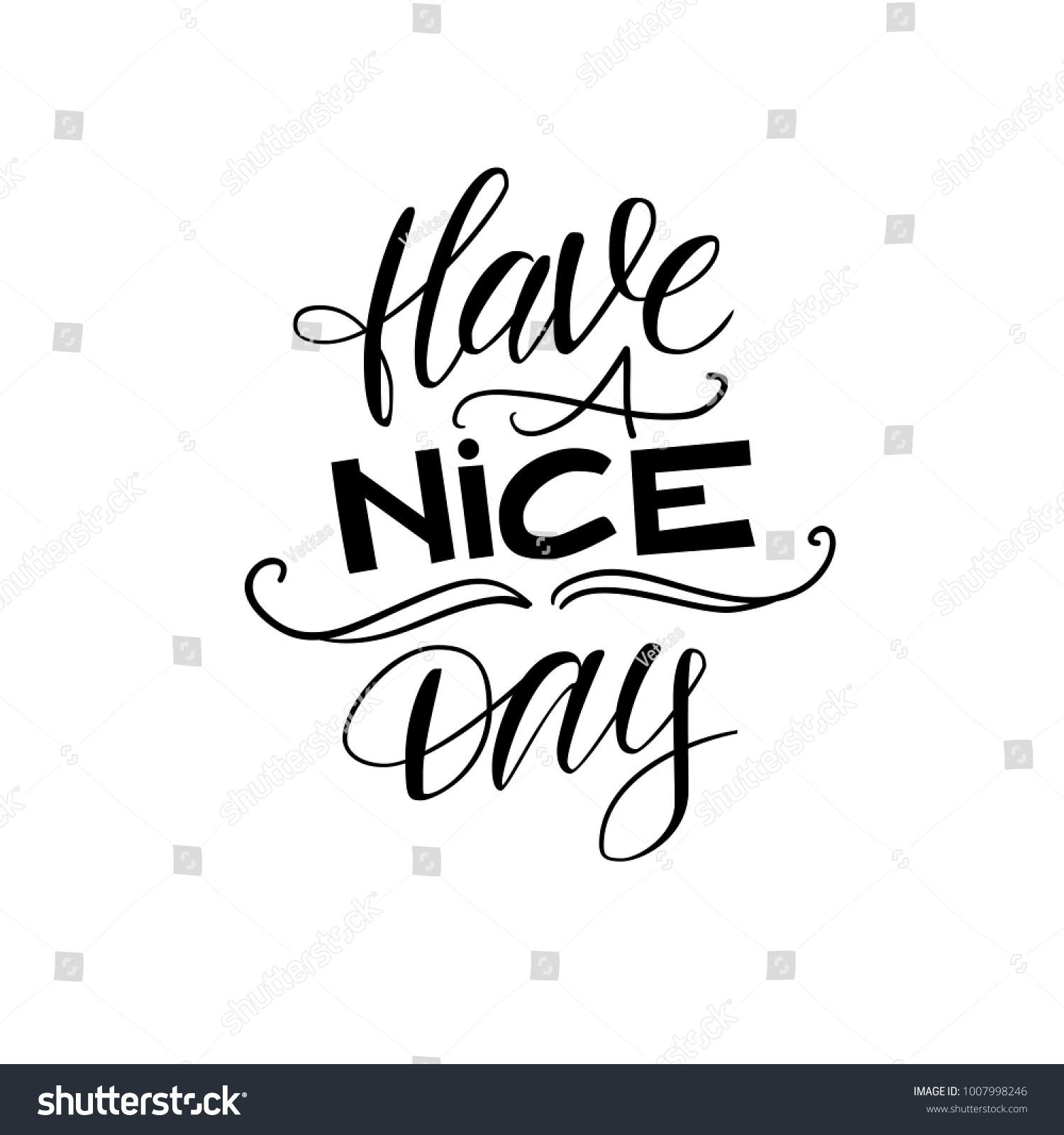 Have Nice Day Vector Lettering Stock Vector (Royalty Free) 1007998246 ...