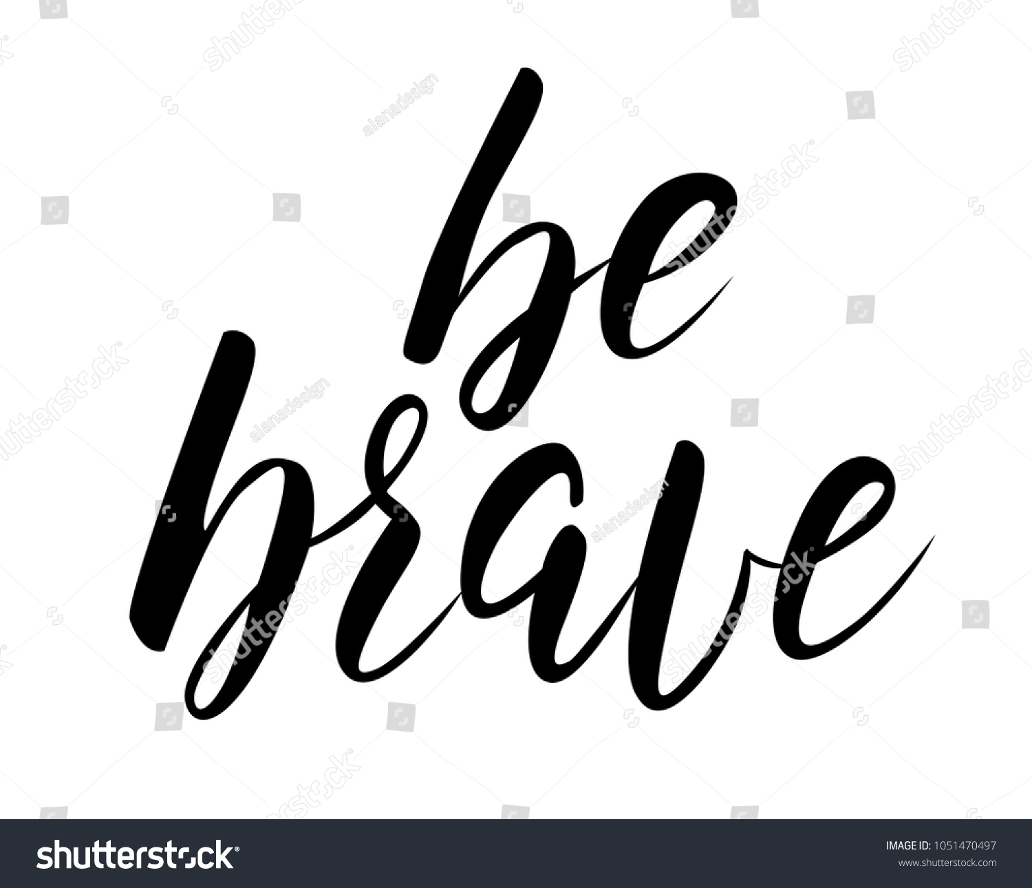 Be Brave Handwritten Modern Calligraphy Text Stock Vector (Royalty Free ...