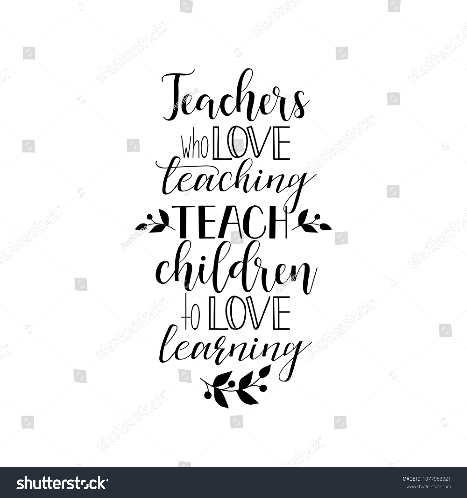 Teachers Who Love Teaching Teach Children Stock Vector (Royalty Free ...