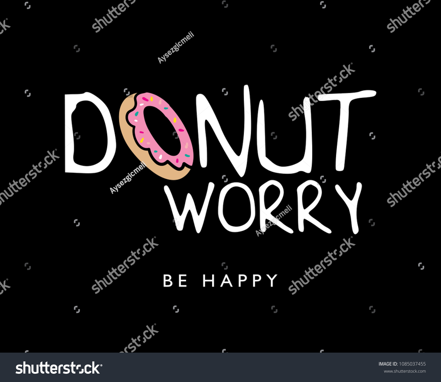 Donut Worry Be Happy Text Donut Stock Vector (Royalty Free) 1085037455 ...