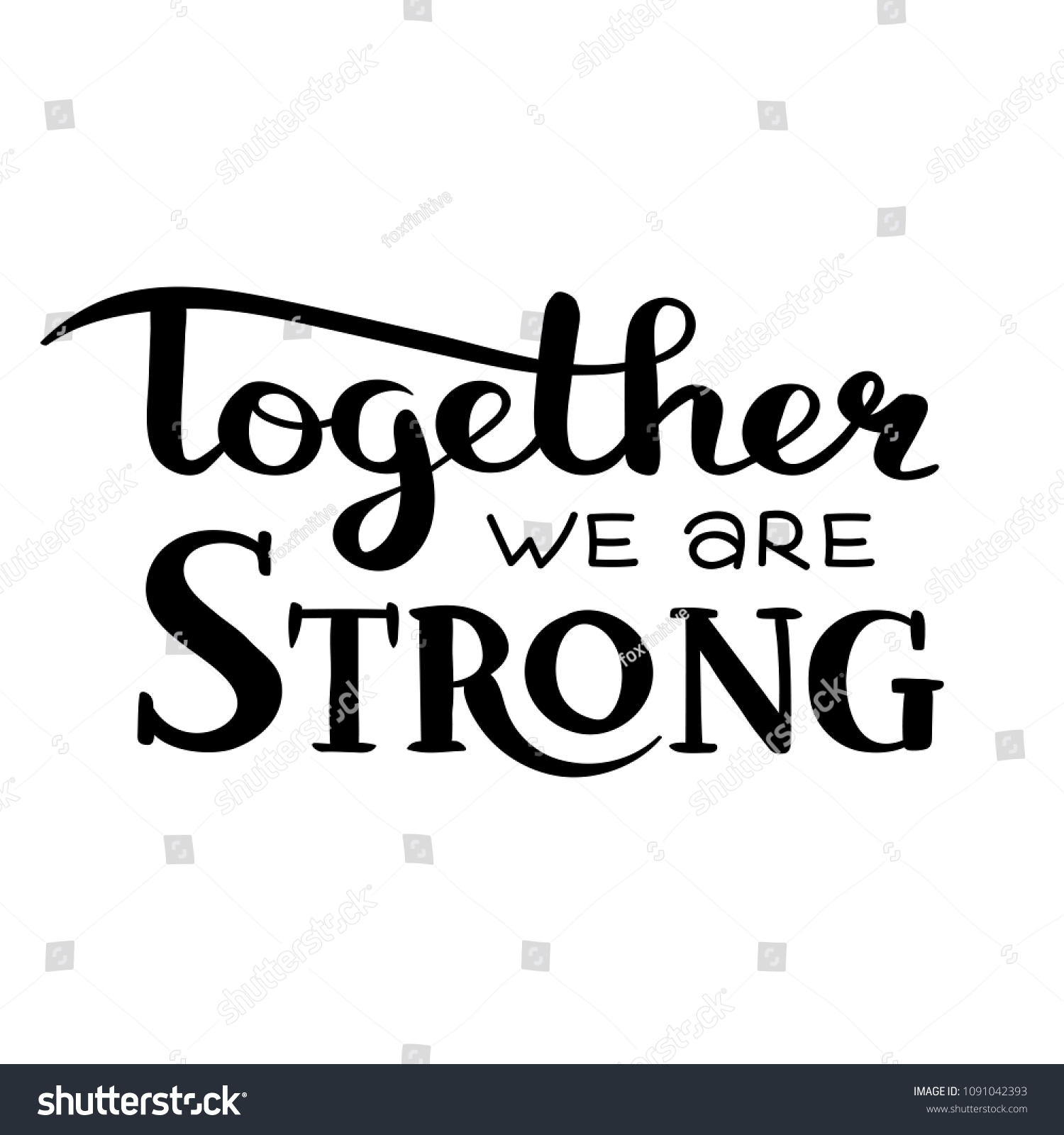 Together We Strong Handwritten Inscription Hand Stock Vector (Royalty ...