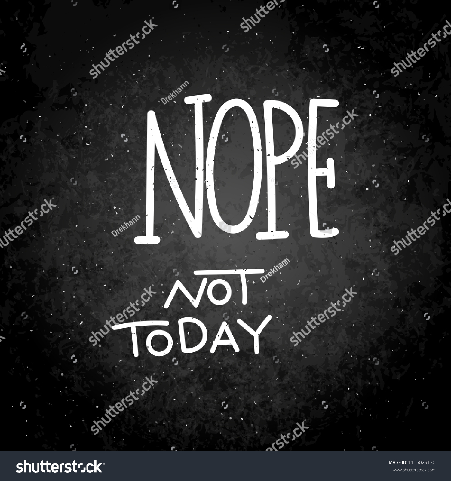 Nope Not Today Hand Written Calligraphy Stock Illustration 1115029130 ...