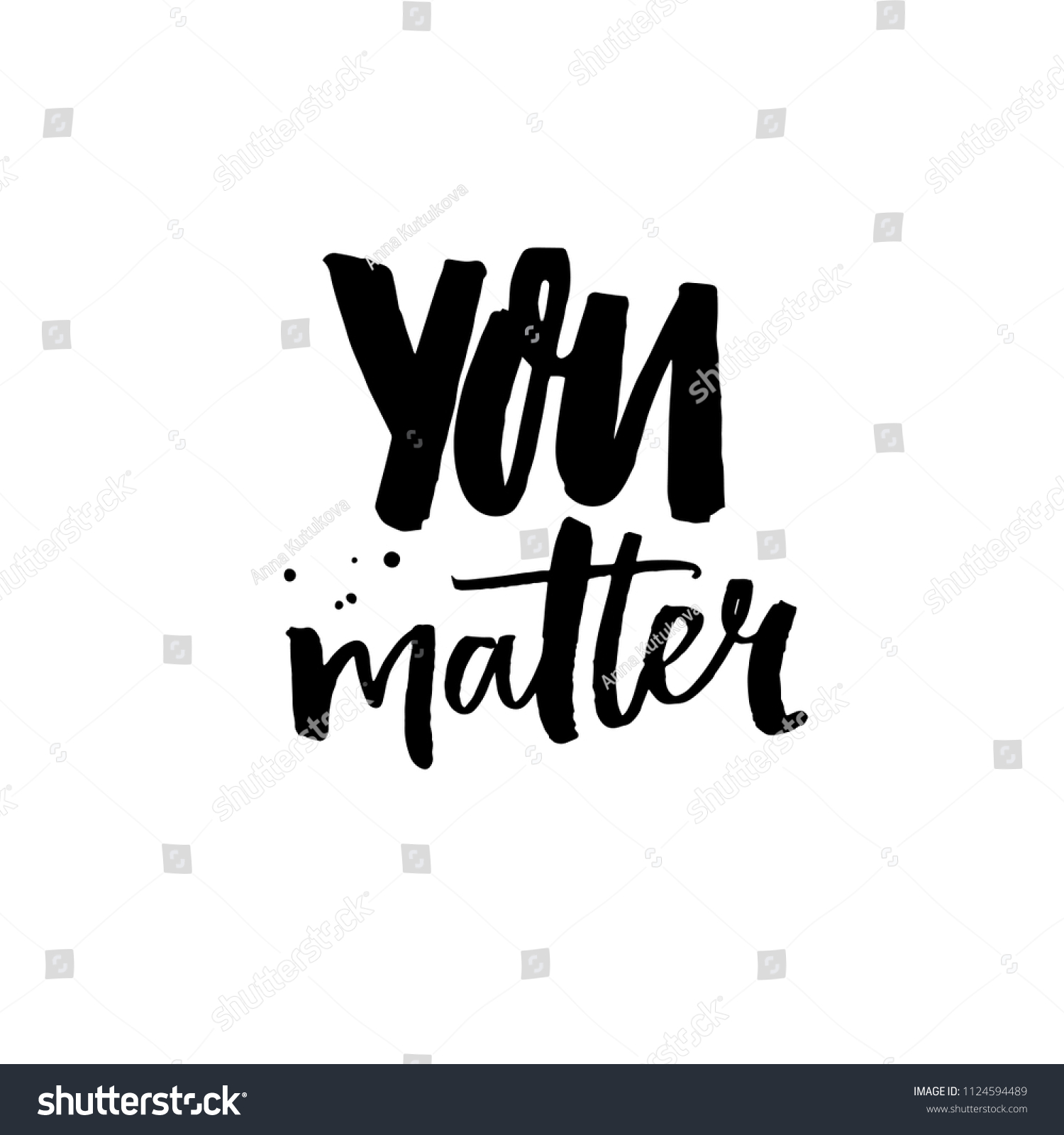 You Matter Positive Quote Inspirational Saying Stock Vector (Royalty ...