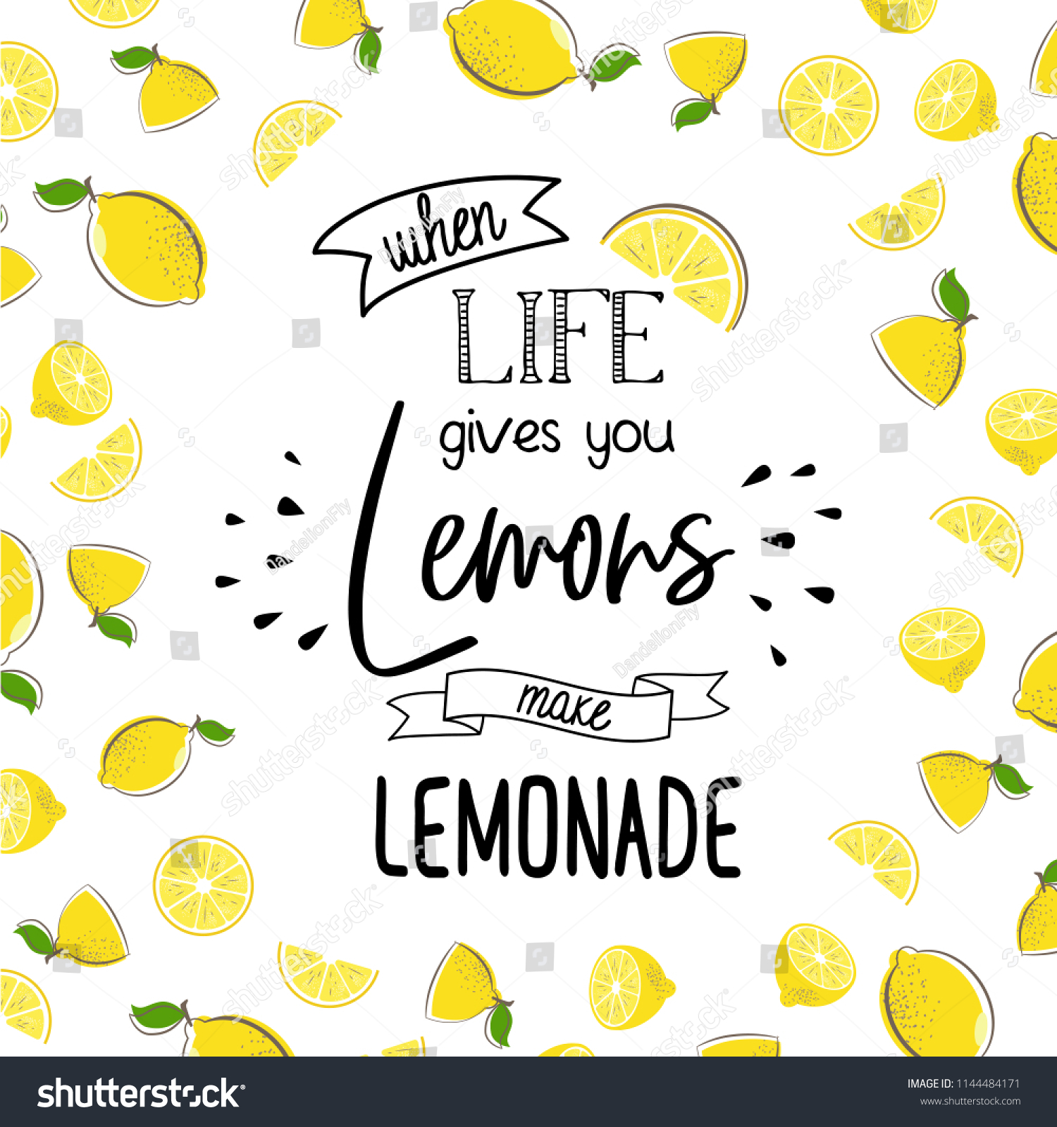 When Life Gives You Lemons Make Stock Vector (Royalty Free) 1144484171 ...