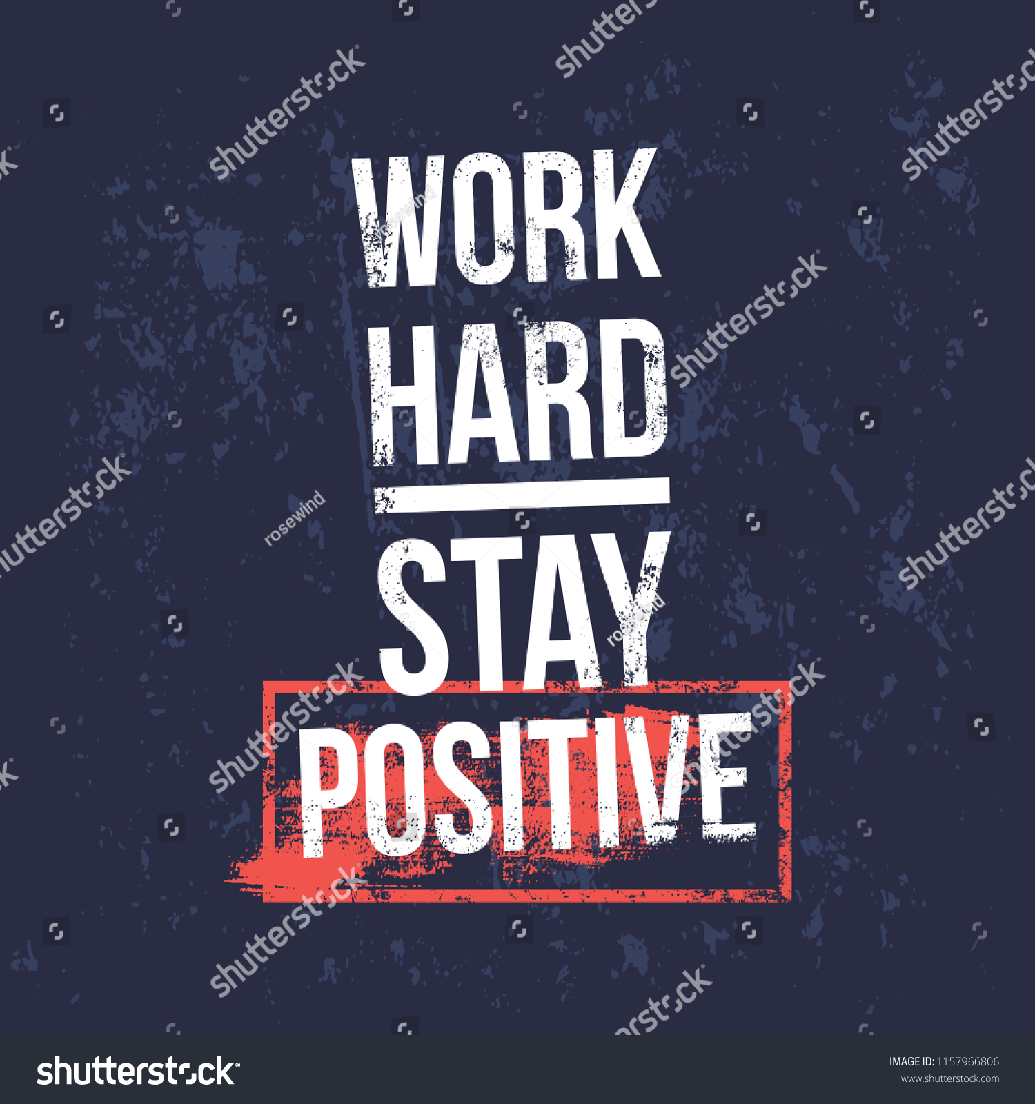 Work Hard Stay Positive Motivational Quotes Stock Vector (Royalty Free ...