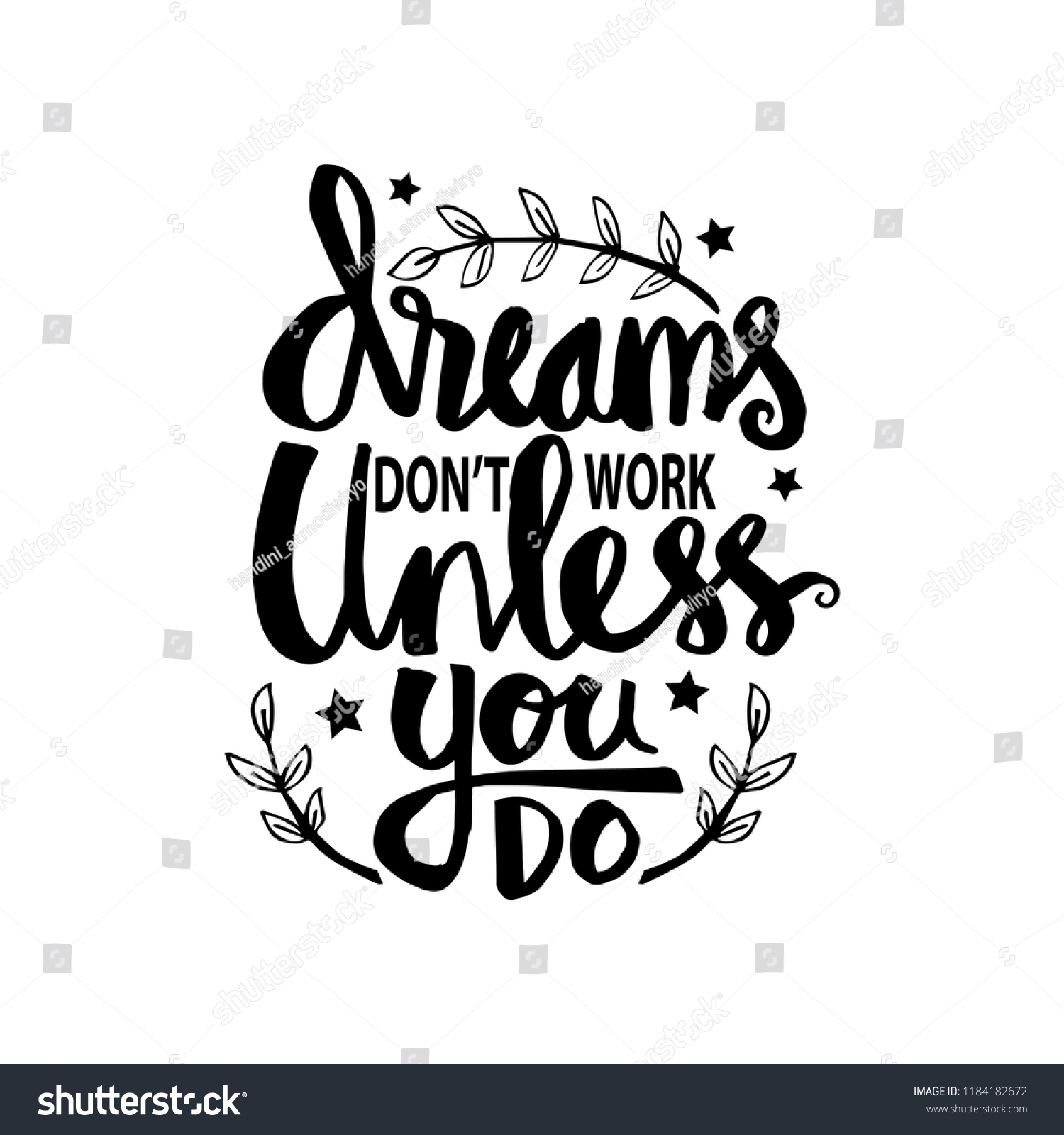 Dreams Dont Work Unless You Do Stock Vector (Royalty Free) 1184182672 ...