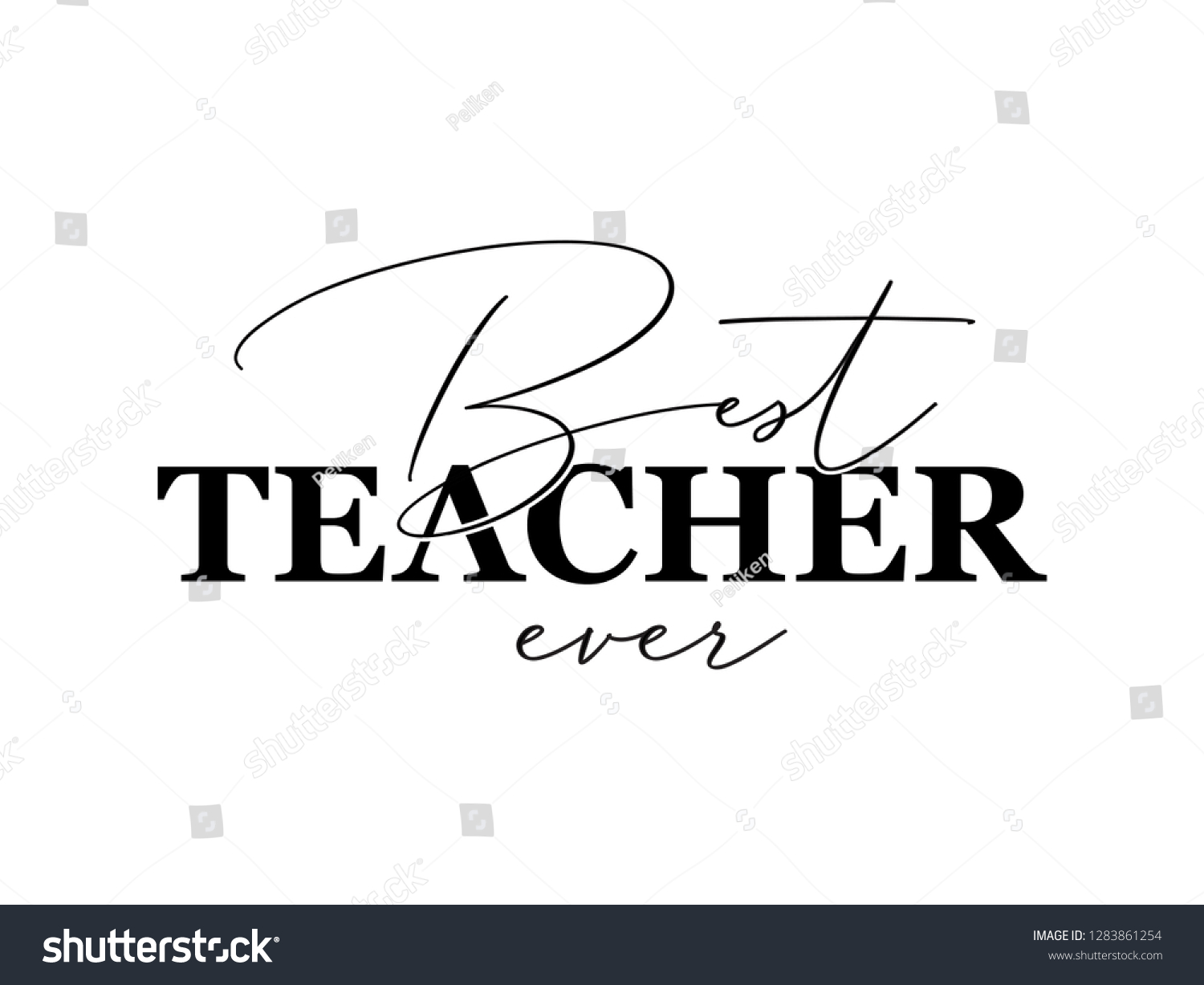 Best Teacher Ever Hand Lettering Design Stock Vector (Royalty Free ...