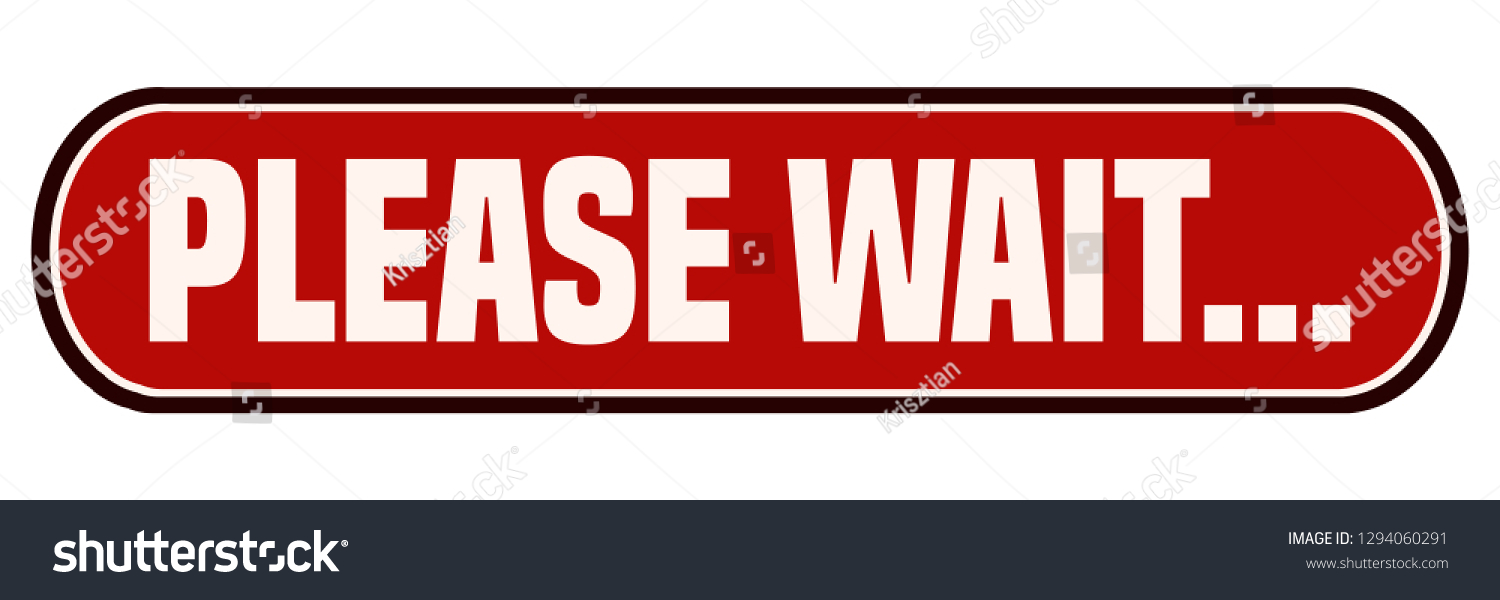 Please Wait Oval Shaped Sticker Sign Stock Vector (Royalty Free ...