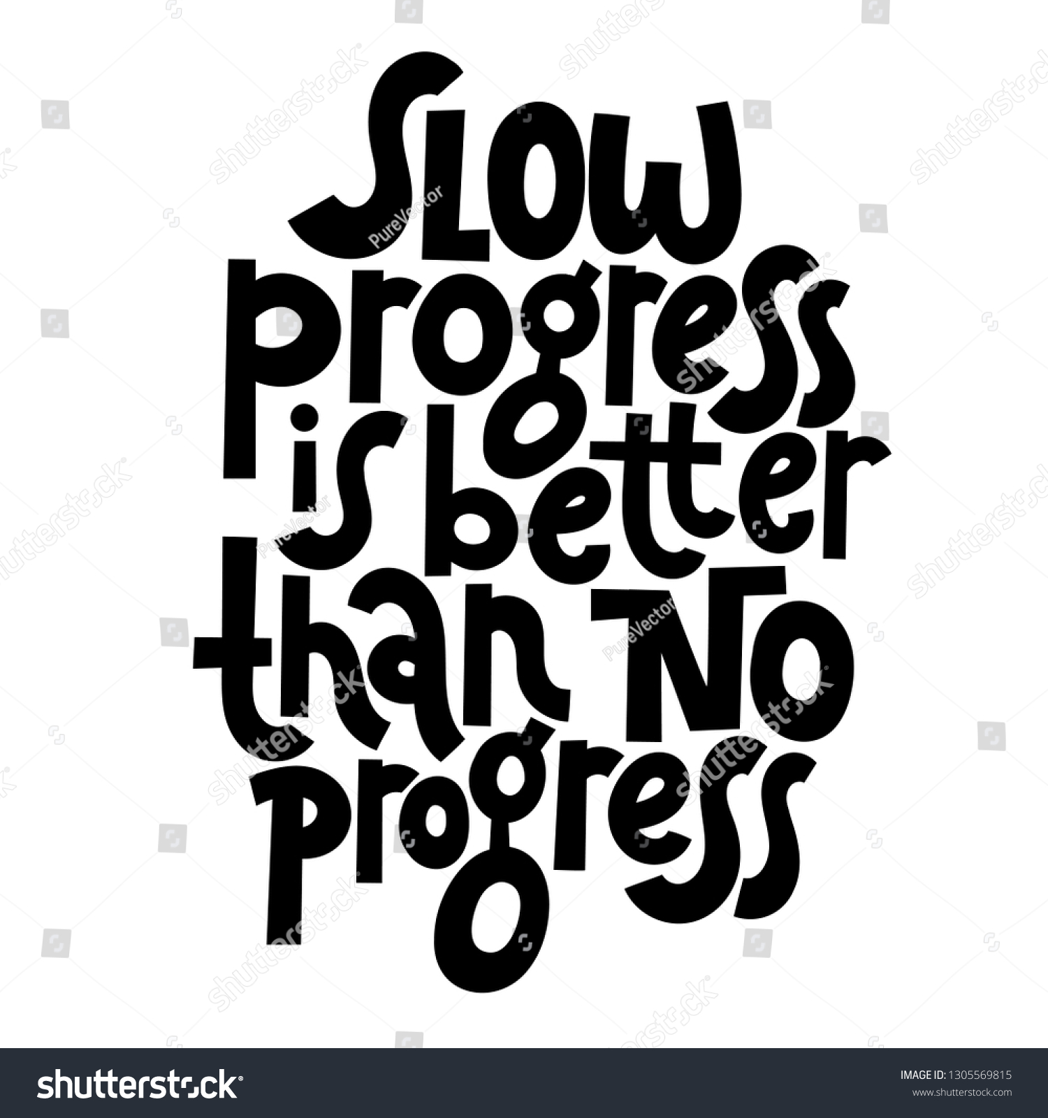 Slow Progress Better Than No Progress Stock Vector (Royalty Free ...