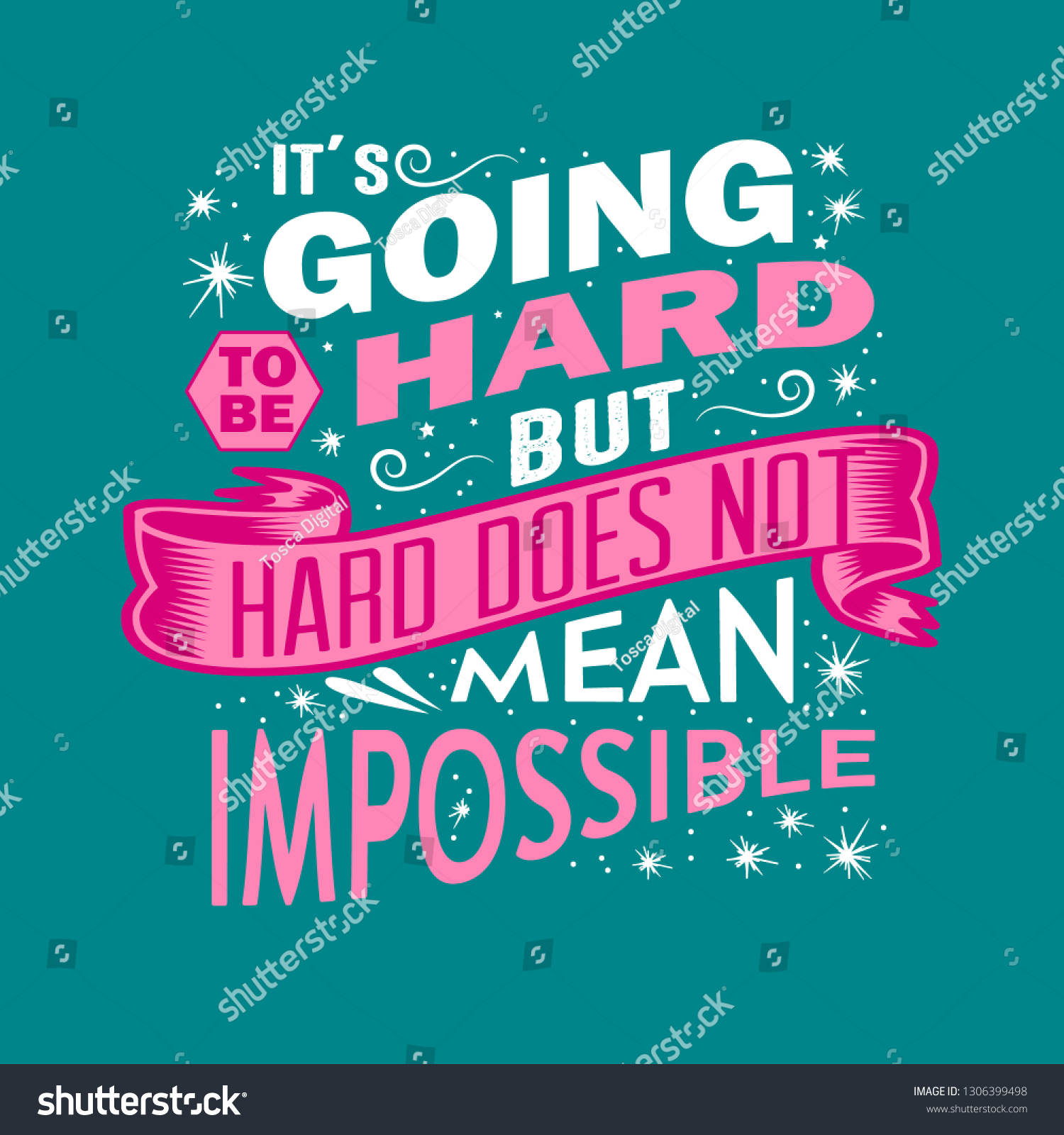 Success Quote Going Be Hard Hard Stock Vector Royalty Free 1306399498 Shutterstock