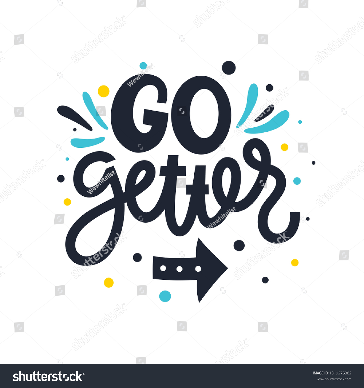 2,442 Go Getter Images, Stock Photos & Vectors | Shutterstock