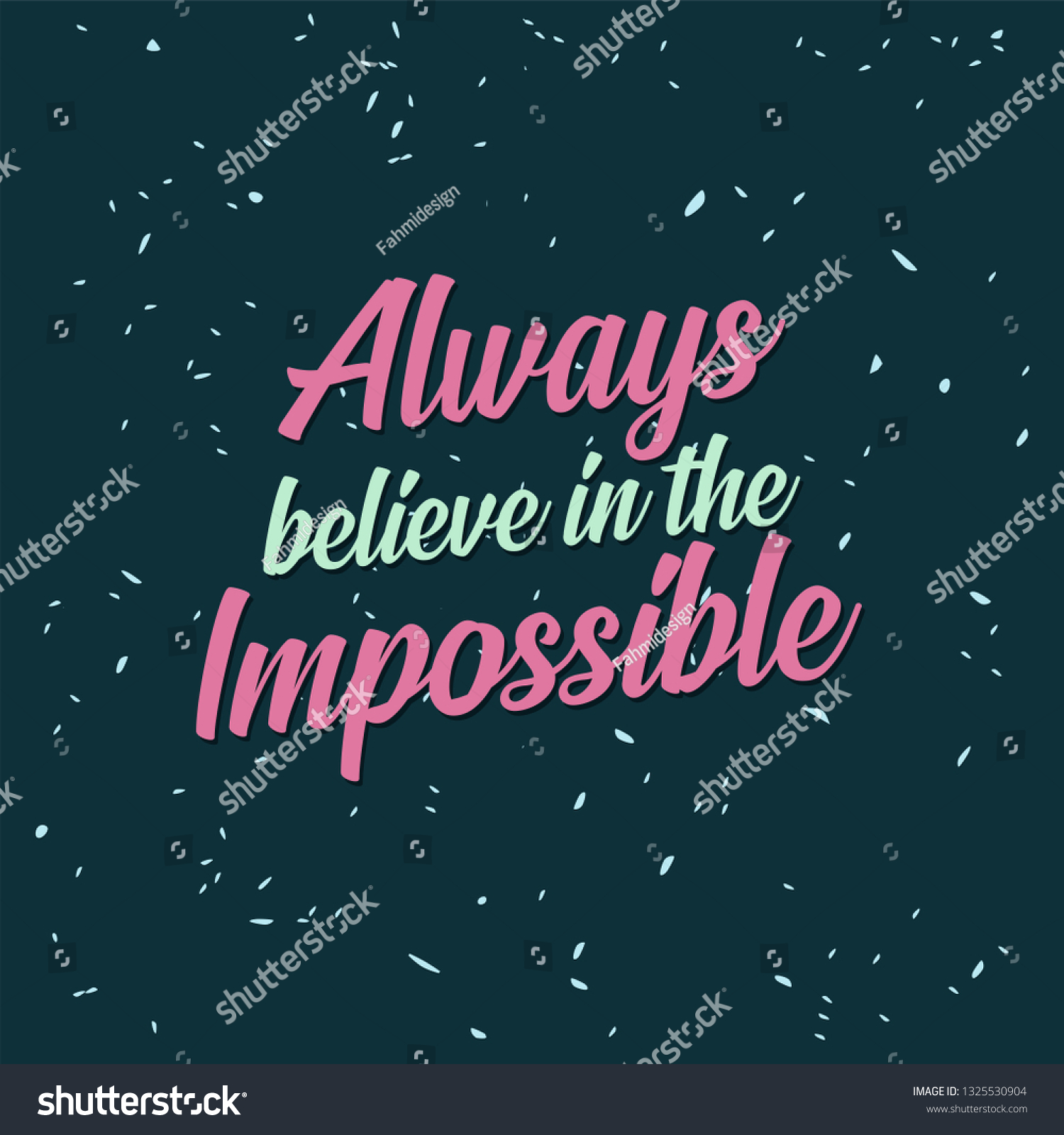 Always Believe Impossible Motivational Inspirational Typography Stock ...