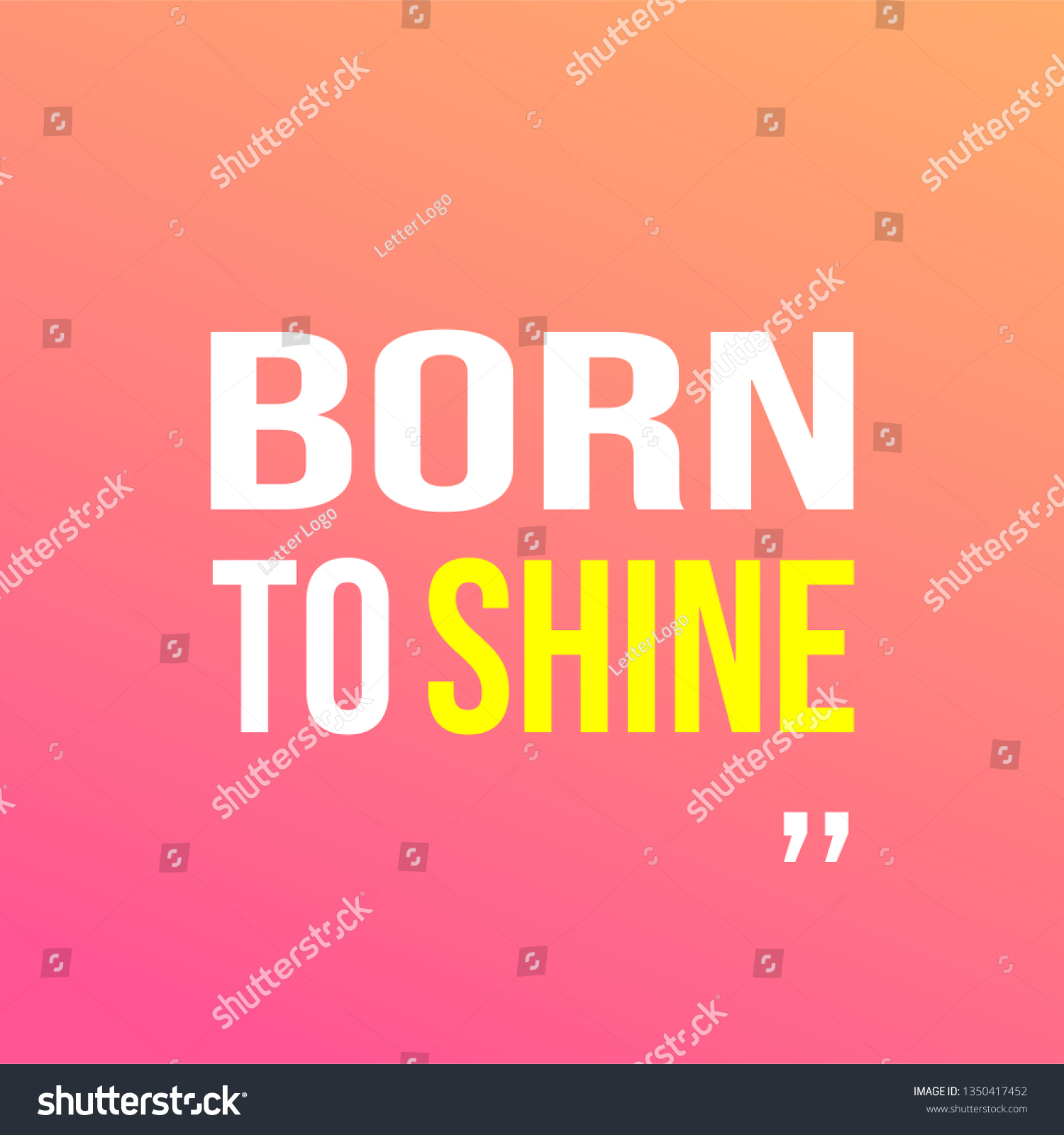 Born Shine Life Quote Modern Background Stock Vector Royalty Free